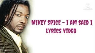 Mikey Spice - I Am Said | Lyrics Video