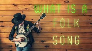 What is a Folk Song
