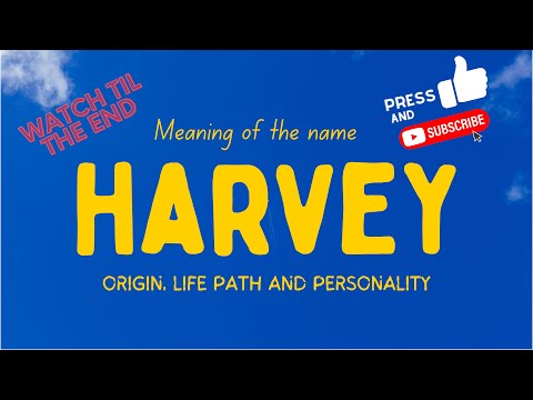 Meaning of the name Harvey. Origin, life path & personality.