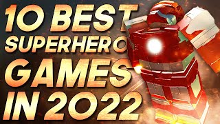 Top 10 Roblox Super Hero Games to Play in 2022