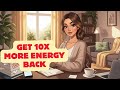 Get 10x More Energy Back 💪✨| English Reading and Listening Practice #englishforbeginners