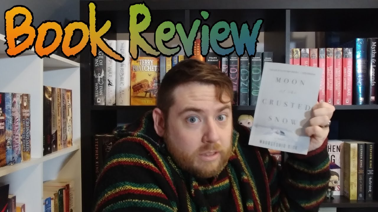 Book Review Moon of the Crusted Snow YouTube Book Review Moon of the Crusted Snow YouTube