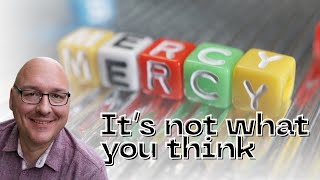 What is Biblical Mercy Mercy in Motion River of Transformation