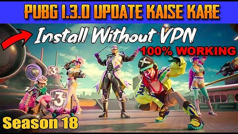 | PUBG 1.3.0 UPDATE KAISE KARE | WITHOUT VPN | PUBG GLOBAL |