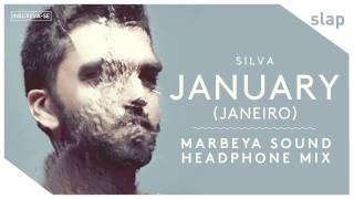 SILVA - January (Marbeya Sound Headphone Mix)