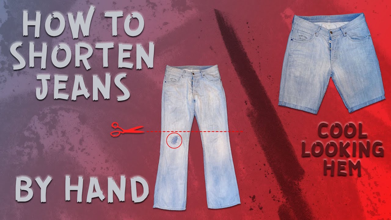 How to Shorten Jeans and Make a Cool Looking Hem (By Hand) YouTube