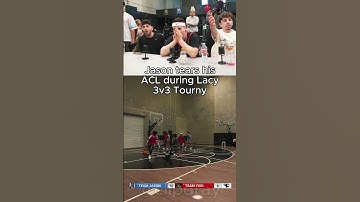 Jason tears his ACL During Lacy 3v3 Tournament