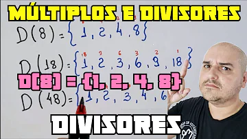 O que são divisores e fatores?