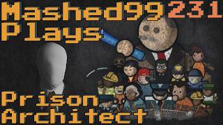 Prison Architect! - Ep-231 - Programs Reinitiated