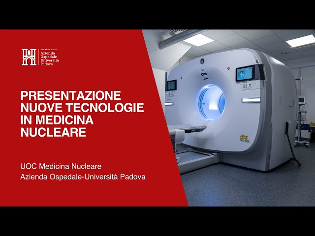 Nuove Tecnologia in Medicina Nucleare