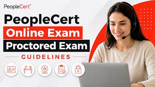 PeopleCert Online Exam Proctored Exam Guidelines