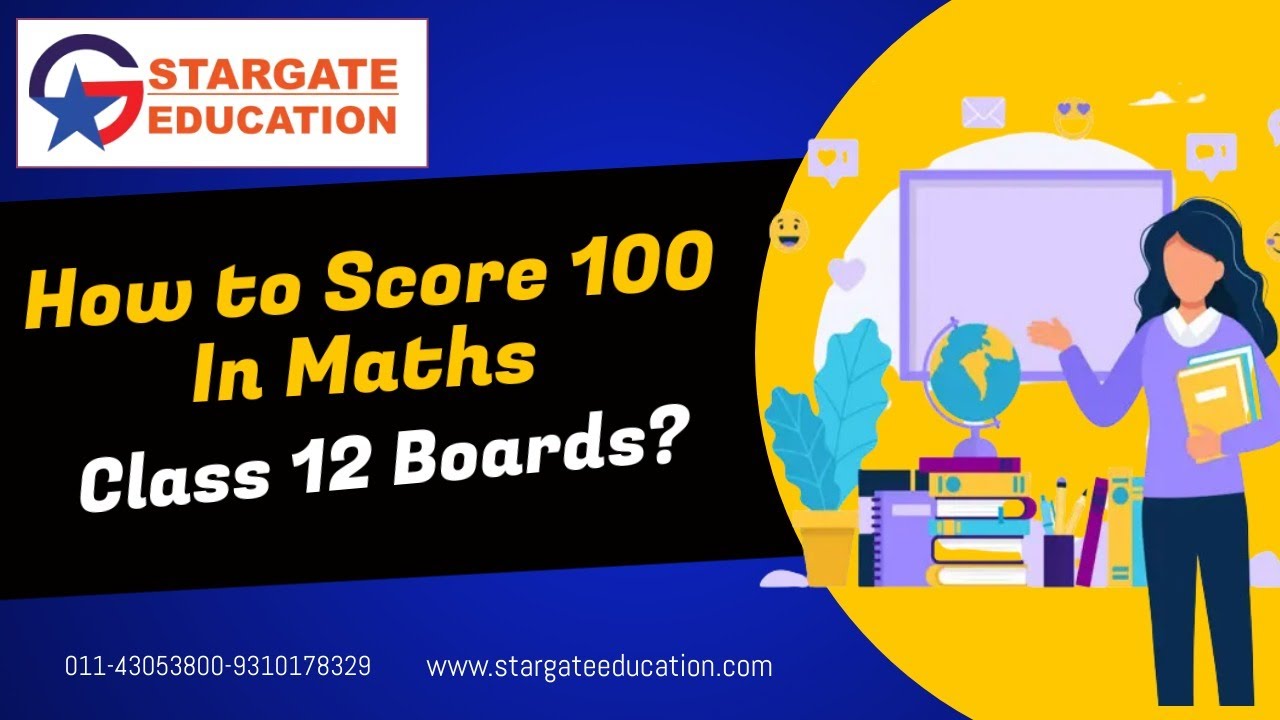 How To Score 100 In Math s Class 12 Boards Tips And Methods To how-to-score-100-in-math-s-class-12-boards-tips-and-methods-to