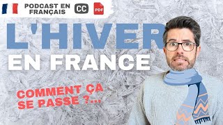 Lhiver En France Quen Pensent Les Français ? Podcast En Français Courant Avec Sous-Titres
