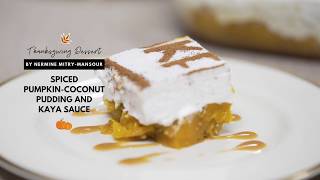 Recipe: Nermine’s Spiced Pumpkin-Coconut Pudding & Kaya Sauce