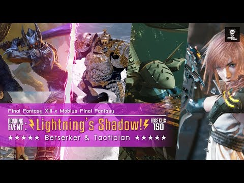 [Final Fantasy XIII x MobiusFF] Ranking Event: Lightning’s Shadow!  Boss kills 150
