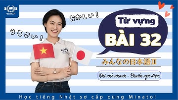 Từ vựng minna 2 - Bài 32 - Học Tiếng Nhật Minna no nihongo 2 | Học tiếng nhật cơ bản N4 miễn phí