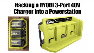 Hacking RYOBI 40V 3Port charger into a Powerstation