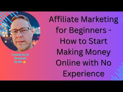 Affiliate Marketing for Beginners - How to Start Making Money Online ...