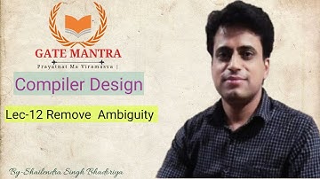 Remove Ambiguity | Shailendra Singh | Gate Mantra