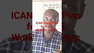 Pass ICAN while working full time with these 3 hacks