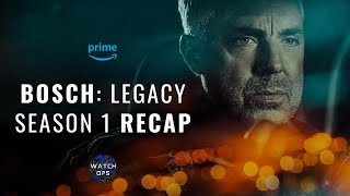 Bosch Legacy Season 1 Recap