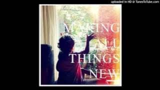 Aaron Espe - Making All Things New