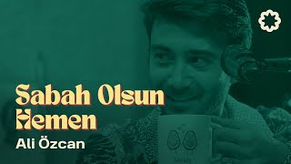 Sabah Olsun Hemen ❋ Salon Akustik | @Alliarti