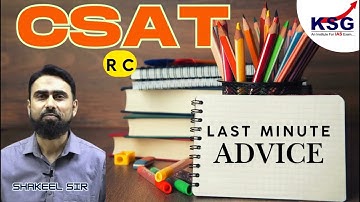 CSAT, Last Minute Advice for Comprehension, UPSC Prelims 2025 by Shakeel Sir, KSG IAS