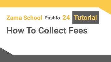 Zama School Software Tutorial - 24: How To Collect fees  in your School Management System