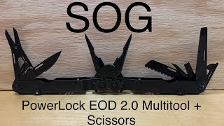 [77] SOG PowerLock EOD 2.0 Multitool + Scissors Review