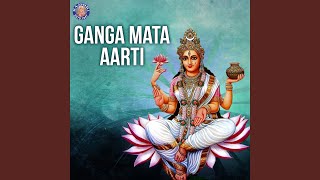 Jai Gange Mata - Ganga Mata Ki Aarti