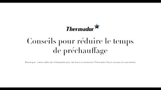 Conseils pour réduire le temps de préchauffage