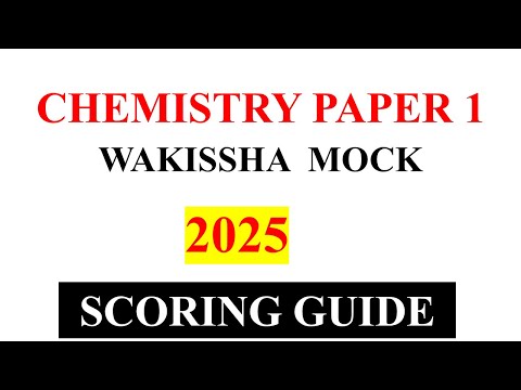 WAKISSHA Chemistry Paper 1 Mock 2025 Full Scoring Guide Marking Scheme 