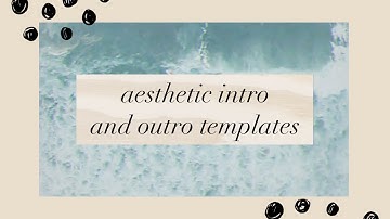 Aesthetic matching intro and outro templates 2020