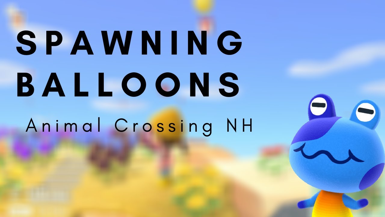 How to Spawn Balloons in Animal Crossing New Horizons YouTube