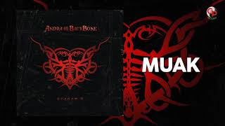 Andra And The Backbone - Muak (Official Audio)