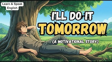 Ambitious but Lazy? This Story Will Change You Forever.. | Story in English