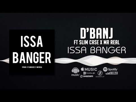 VIDEO: D’banj ft. Slimcase, Mr Real – Issa Banger