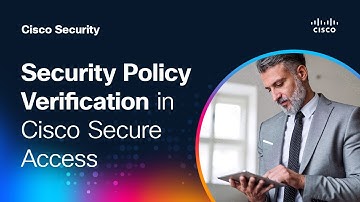 Security Policy Verification in Cisco Secure Access