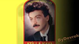Atilla Kaya - Yalan Dünya - Tavernada Virtiöz - 1989 Resimi