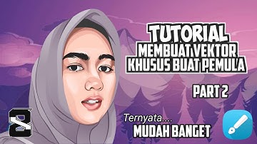 TUTORIAL MEMBUAT VECTOR | INFINITE DESIGN PEMULA | PART 2