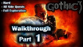 Gothic 3 Enhanced Edition Walkthrough Part 1 (Hard + All Side Quests + Full Exploration)