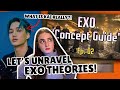 EXO 'Concept Guide' Ep.02 REACTION | Let's Unravel EXO THEORIES TOGETHER!