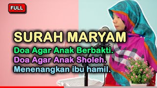 Murottal Al-Quran Merdu untuk Ibu Hamil - Surah Maryam Irama Rost