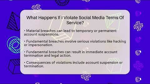 What Happens If I Violate Social Media Terms Of Service? - Everyday-Networking