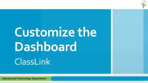 ClassLink Customize Dashboard