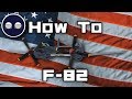 War Thunder: How To F-82 Twin Mustang