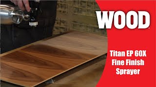 Titan EP 60X Fine Finish Sprayer Unboxing & First Test
