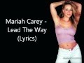 Mariah Carey - Lead The Way (Lyrics)