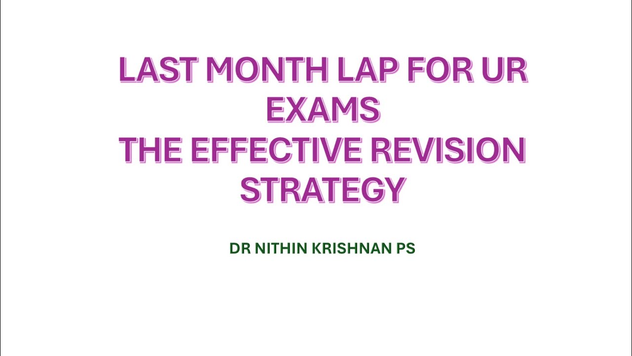 LAST MONTH REVISION STRATEGY FOR UNIVERSITY EXAMS 